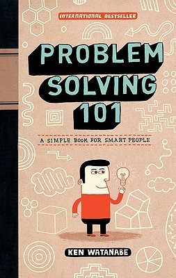 Book cover of Problem Solving 101 by Ken Watanabe