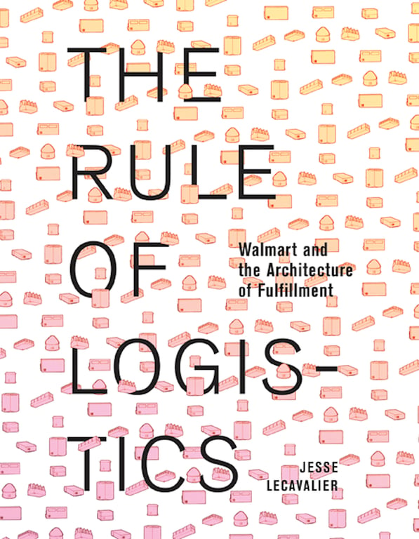 Book cover of The Rule of Logistics by Jesse LeCavalier