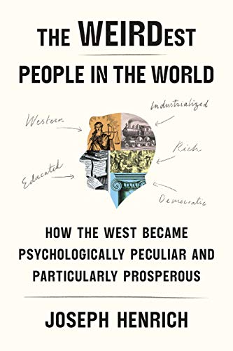 Book cover of The WEIRDest People in the World by Joseph Henrich