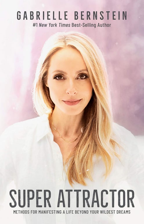 Book cover of Super Attractor by Gabrielle Bernstein