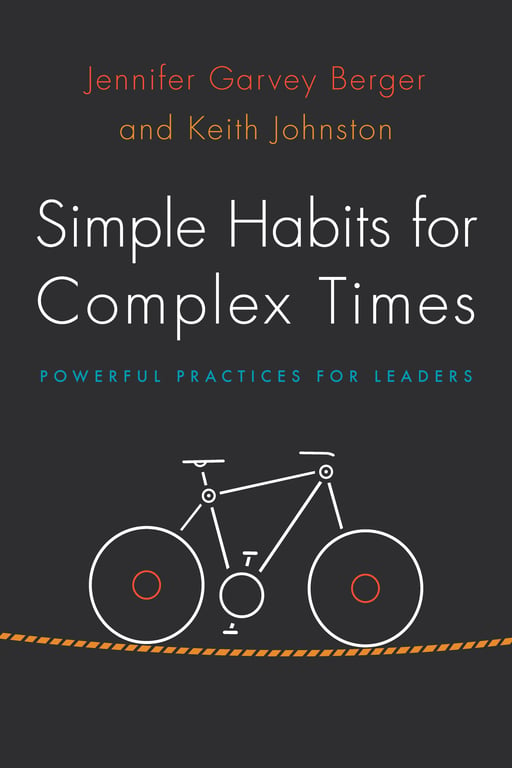 Book cover of Simple Habits for Complex Times by Jennifer Garvey Berger