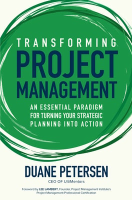 Book cover of Transforming Project Management by Duane Petersen