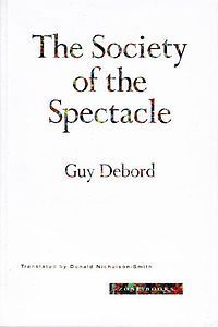 Book cover of The Society of the Spectacle by Guy Debord