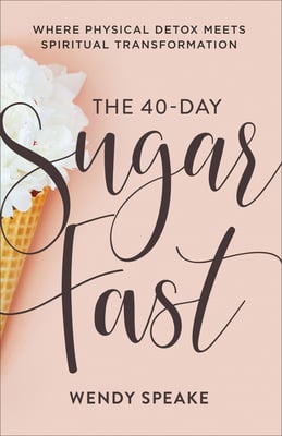 The 40-Day Sugar Fast cover