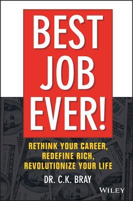 Book cover of Best Job Ever by C. K. Bray