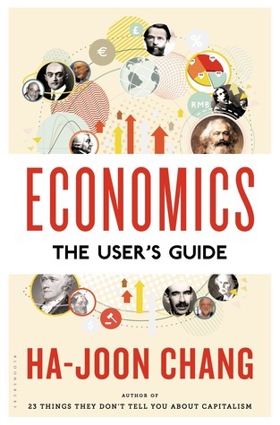 Book cover of Economics: The User’s Guide by Ha-Joon Chang