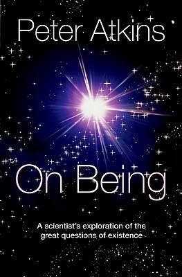 Book cover of On Being by Peter Atkins