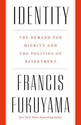 Book cover of Identity by Francis Fukuyama