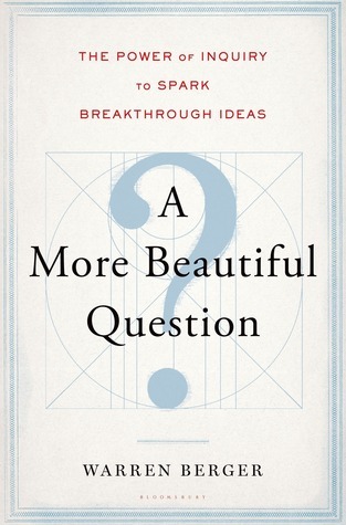 A More Beautiful Question cover