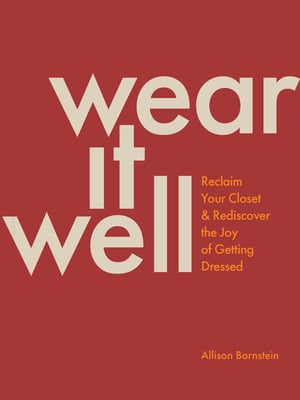 Book cover of Wear It Well by Allison Bornstein