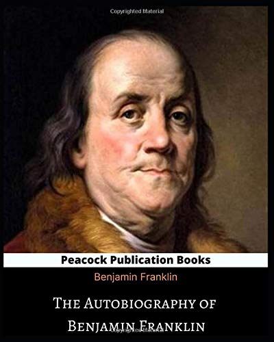 Book cover of Autobiography of Benjamin Franklin by Benjamin Franklin