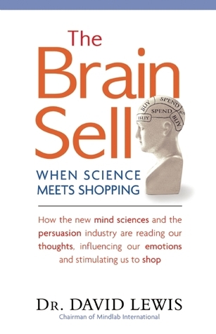 Book cover of The Brain Sell by David Lewis