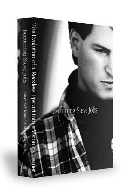 Book cover of Becoming Steve Jobs by Brent Schlender