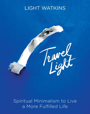 Book cover of Travel Light by Light Watkins