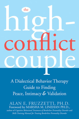 Book cover of The High-Conflict Couple by Alan E. Fruzzetti