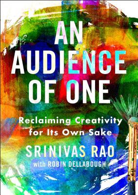 Book cover of An Audience of One by Srinivas Rao