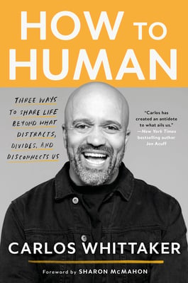 Book cover of How to Human by Carlos Whittaker