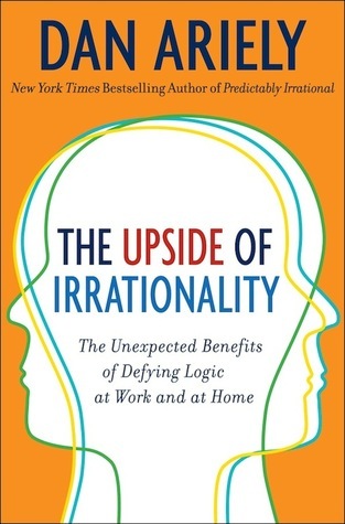 Book cover of The Upside of Irrationality by Dan Ariely