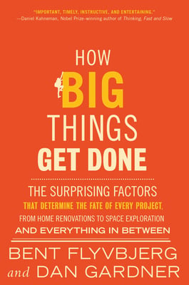 How Big Things Get Done cover