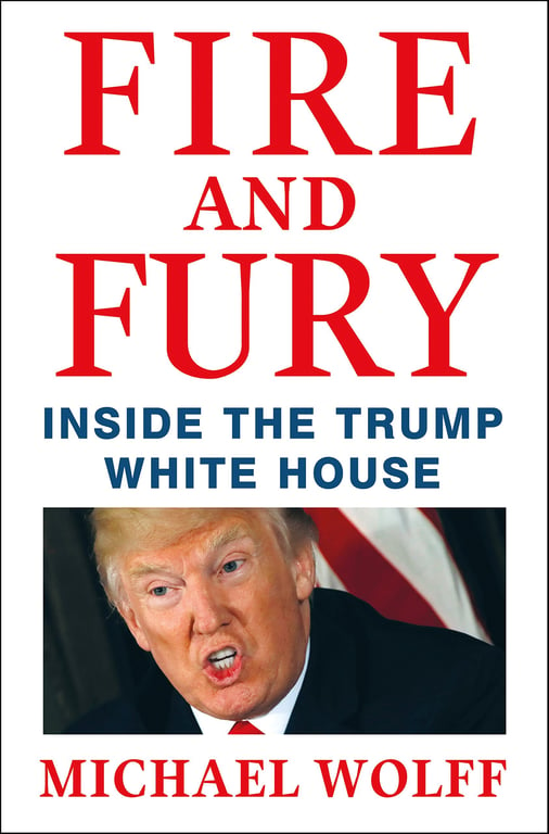 Book cover of Fire and Fury by Michael Wolff