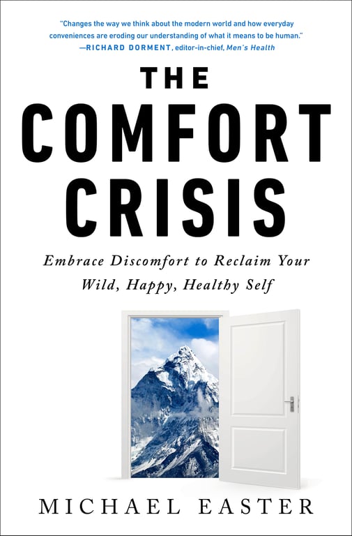 Book cover of The Comfort Crisis by Michael Easter