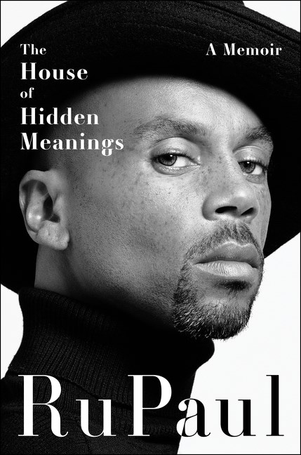 Book cover of The House of Hidden Meanings by RuPaul