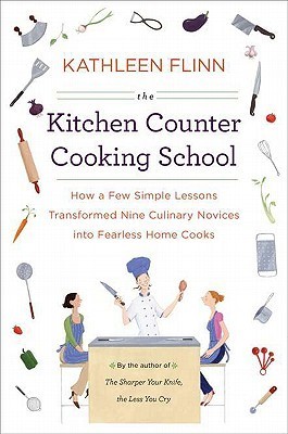 Book cover of The Kitchen Counter Cooking School by Kathleen Flinn