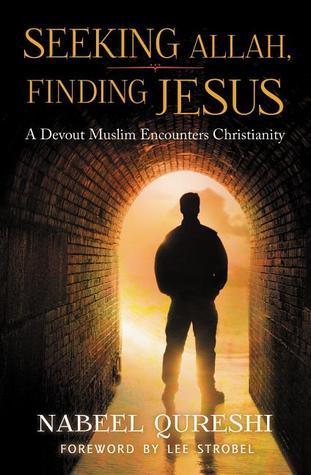 Book cover of Seeking Allah, Finding Jesus by Nabeel Qureshi