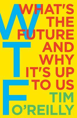 Book cover of WTF? by Tim O’Reilly