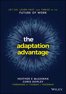 Book cover of The Adaptation Advantage by Heather E. McGowan