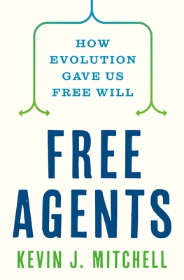 Book cover of Free Agents by Kevin J. Mitchell