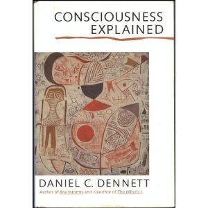 Book cover of Consciousness Explained by Daniel C. Dennett