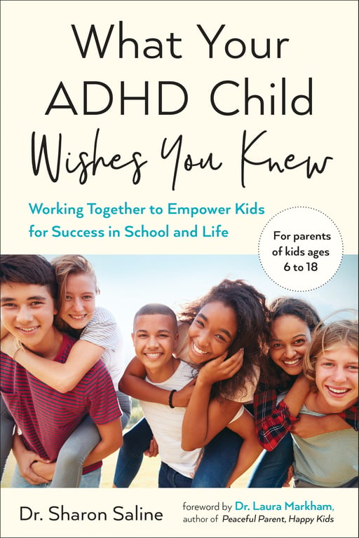 Book cover of What Your ADHD Child Wishes You Knew by Sharon Saline