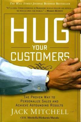 Book cover of Hug Your Customers by Jack Mitchell