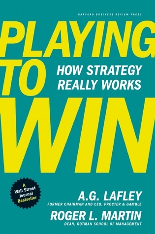 Book cover of Playing to Win by A. G. Lafley