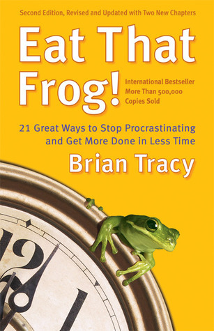 Book cover of Eat That Frog! by Brian Tracy