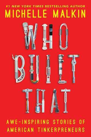 Book cover of Who Built That by Michelle Malkin