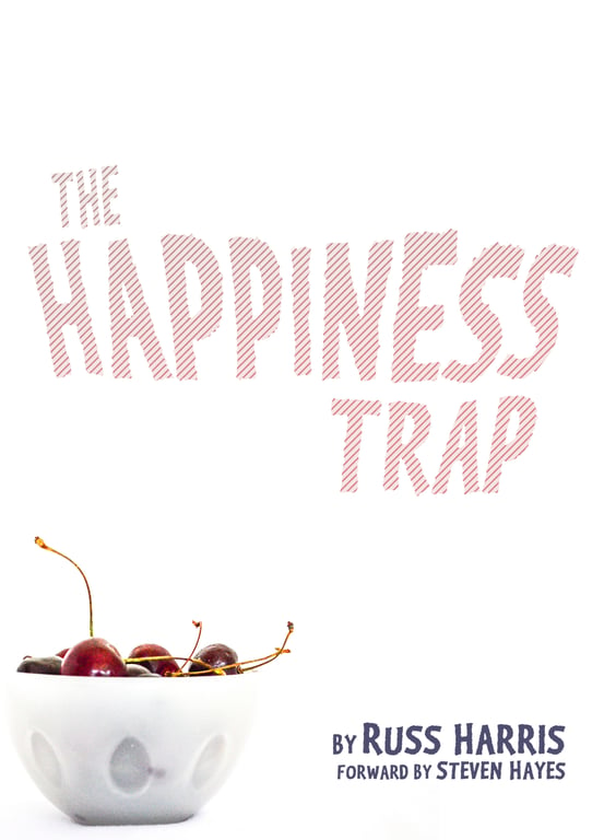 Book cover of The Happiness Trap by Russ Harris