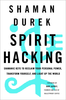 Book cover of Spirit Hacking by Shaman Durek