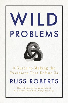 Book cover of Wild Problems by Russ Roberts