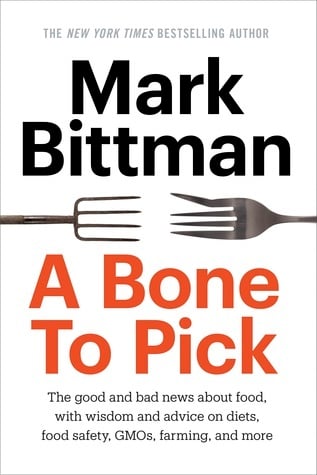 Book cover of A Bone to Pick by Mark Bittman