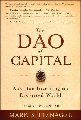 Book cover of The Dao of Capital by Mark Spitznagel