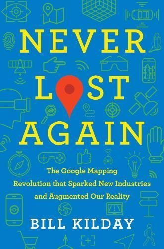 Book cover of Never Lost Again by Bill Kilday