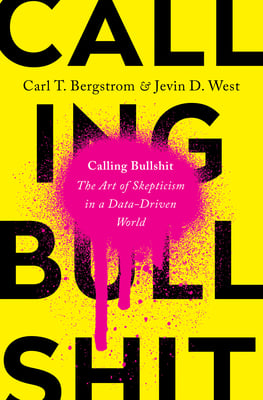 Book cover of Calling Bullshit by Carl T. Bergstrom