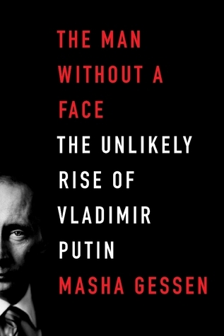 Book cover of The Man Without A Face by Masha Gessen