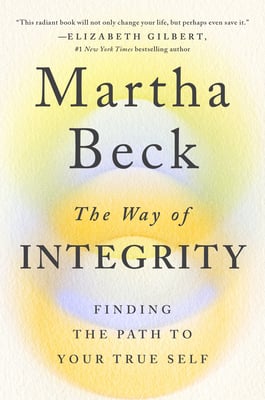 Book cover of The Way of Integrity by Martha Beck