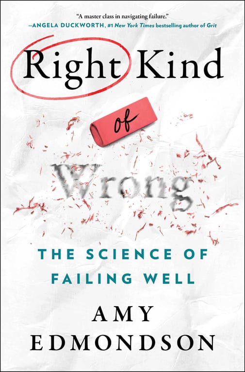 Book cover of Right Kind of Wrong by Amy C. Edmondson