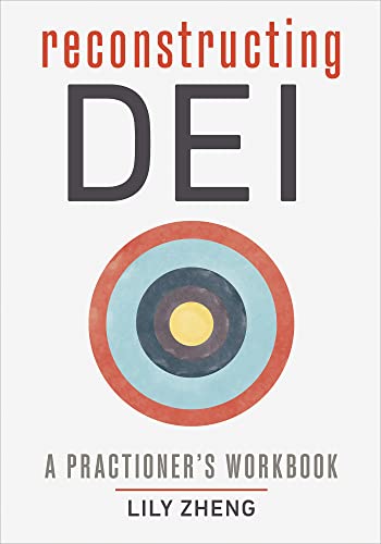 Book cover of Reconstructing DEI by Lily Zheng