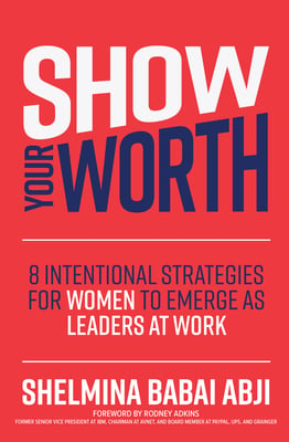 Book cover of Show Your Worth by Shelmina Babai Abji