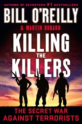 Book cover of Killing the Killers by Bill O’Reilly